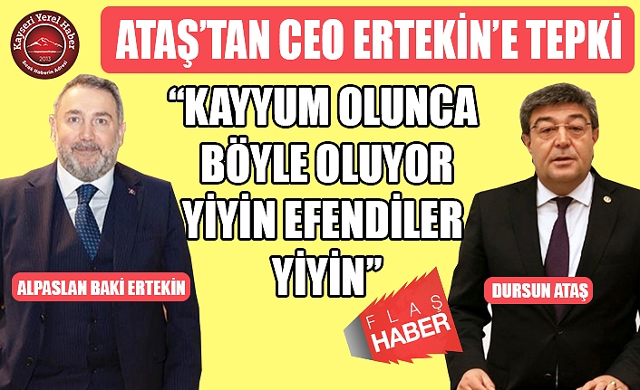 Milletvekili Ataş'tan CEO Ertekin’e Tepki