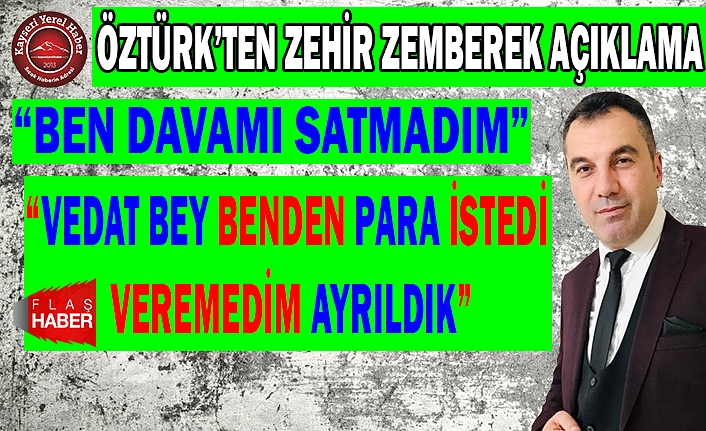 Erkan Öztürk’ten Zehir Zemberek Açıklama