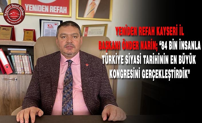 YRP’li Önder Narin’den Kayseri Protokolüne Teşekkür