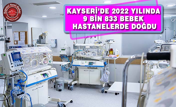 2022’de Kayseri’de Kaç Bebek Doğdu